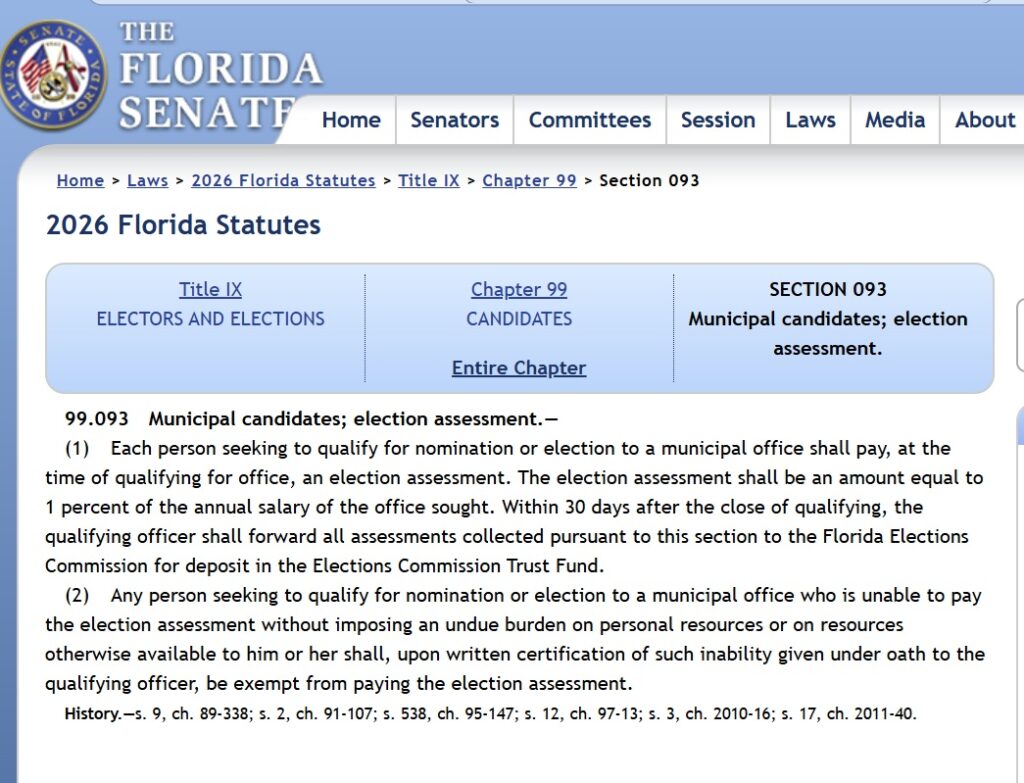 Florida Statute §99.093 – Municipal Candidate 1% Election Assessment Florida Statute §99.093 requiring municipal candidates to pay a 1% election assessment or qualify for a hardship exemption
