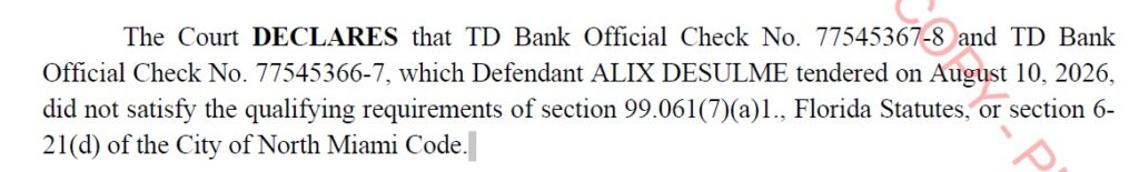 Excerpt from the October 19, 2026 court order declaring that both TD Bank official checks submitted by North Miami Mayor Alix Desulme failed to meet election qualifying requirements.