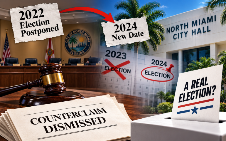 Editorial illustration showing a dismissed election counterclaim, North Miami City Council chambers, and the postponement of the 2023 municipal election to 2024