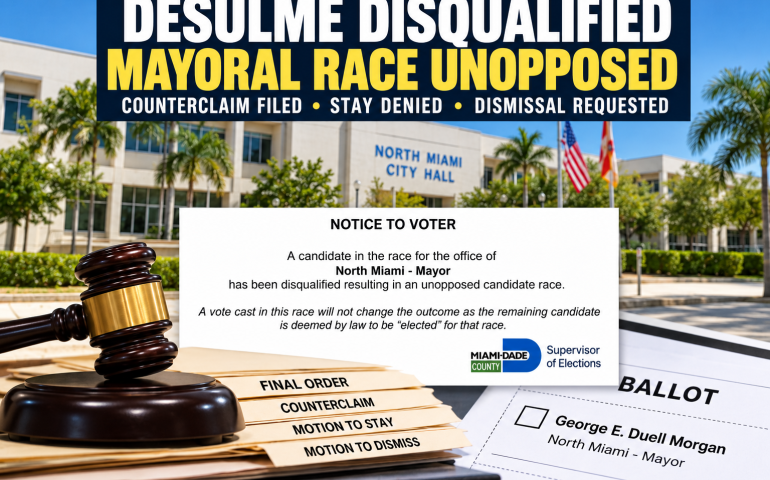 North Miami mayoral election graphic showing Desulme's disqualification, the unopposed race notice, a judge's gavel, and court filings involving George Morgan.